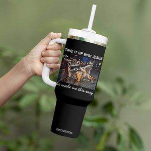 Take It Up with Jesus He Made Me This Way Funny Raccoon Tumbler With Handle
