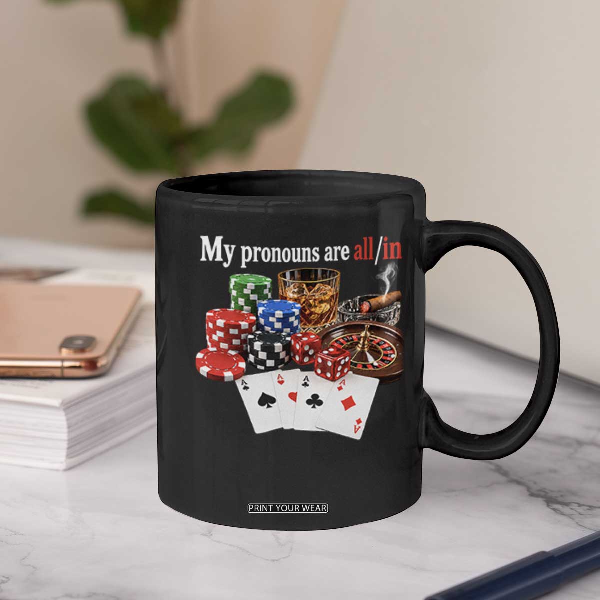 Funny Poker Player Gambling Coffee Mug My Pronouns Are All In