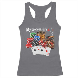 Funny Poker Player Gambling Racerback Tank Top My Pronouns Are All In