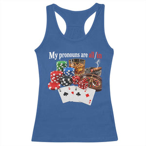 Funny Poker Player Gambling Racerback Tank Top My Pronouns Are All In