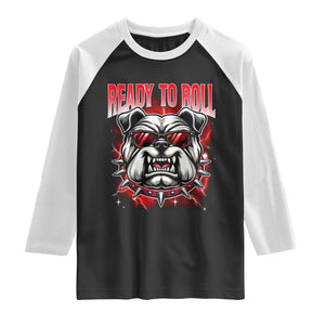 Ready To Roll Funny Bulldog Raglan Shirt Athletic Game Day Bootleg Graphic