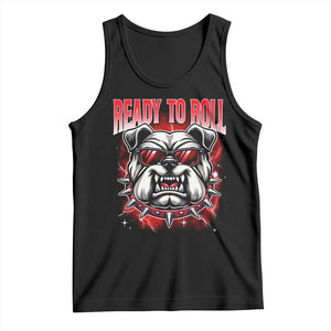Ready To Roll Funny Bulldog Tank Top Athletic Game Day Bootleg Graphic