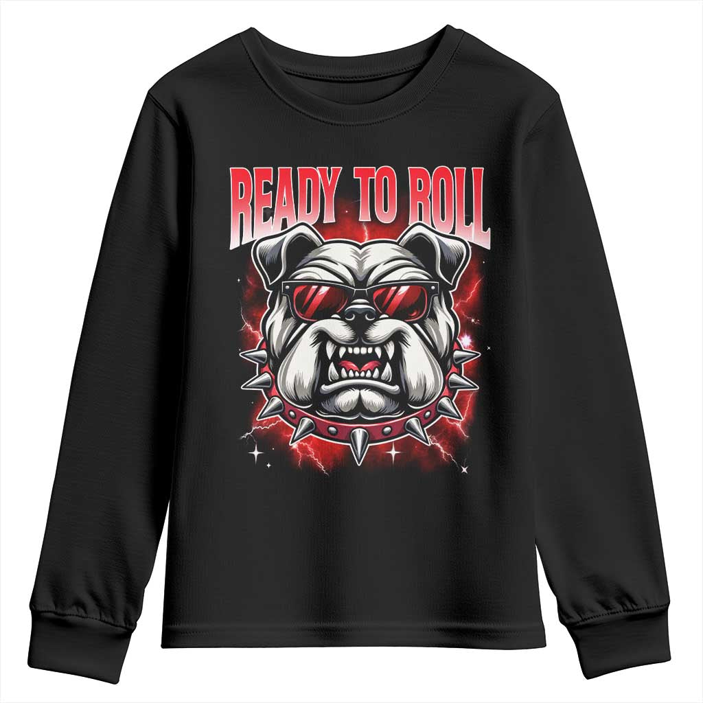Ready To Roll Funny Bulldog Youth Sweatshirt Athletic Game Day Bootleg Graphic