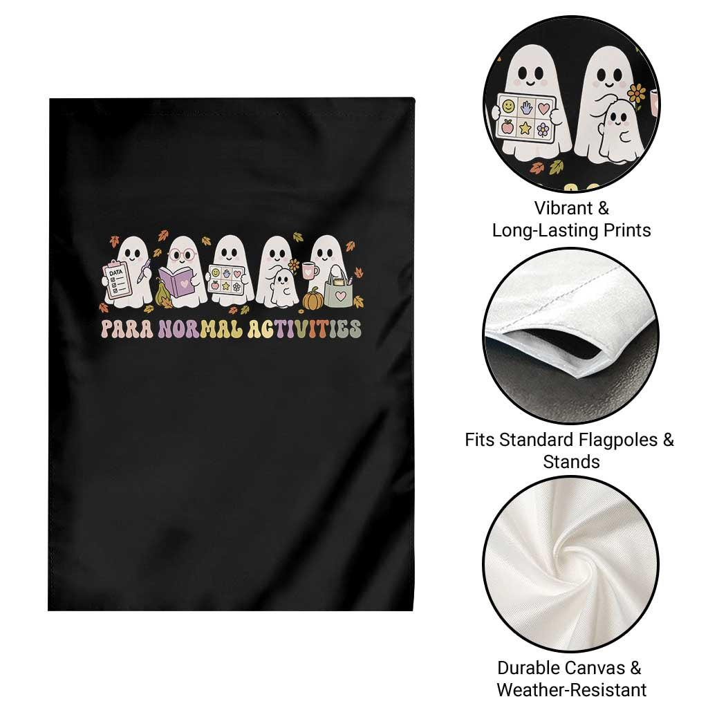 Para Normal Activities SPED Teachers Ghost Halloween Garden Flag