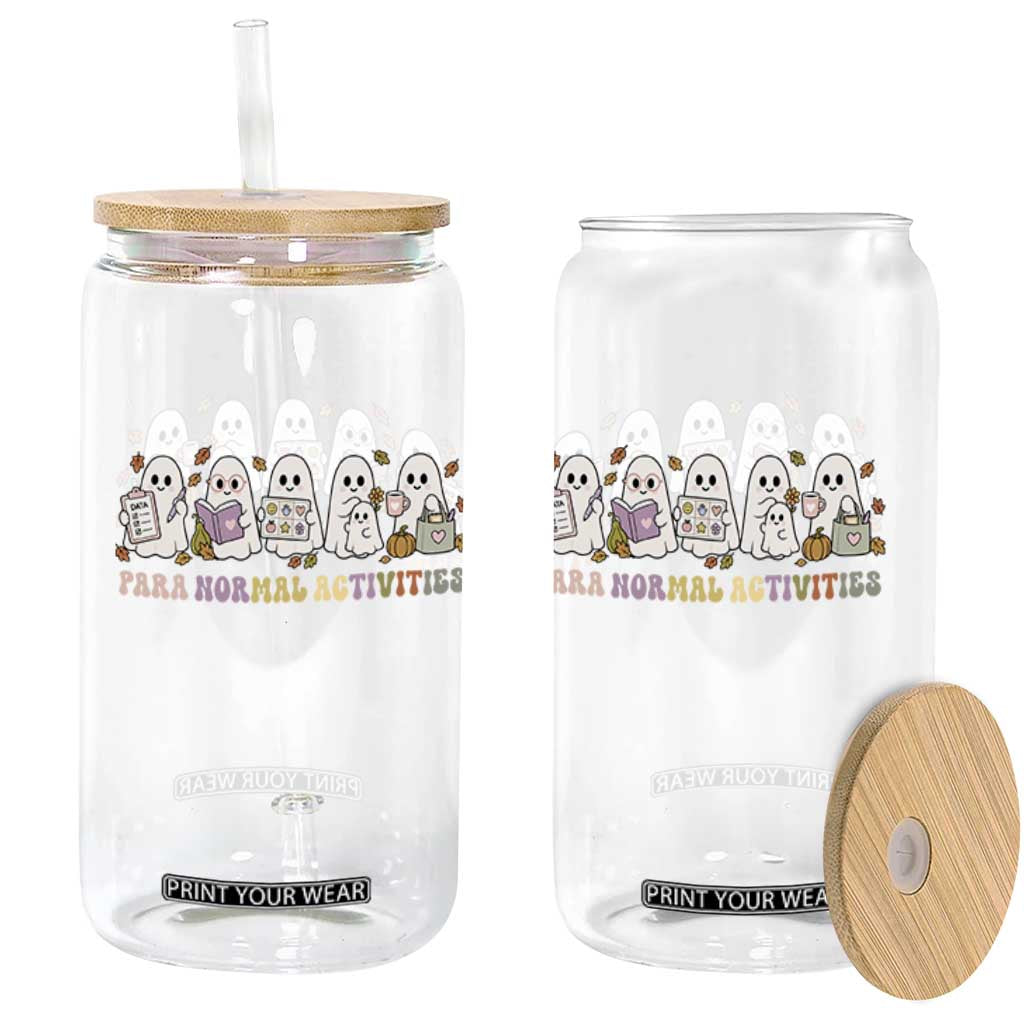 Para Normal Activities SPED Teachers Ghost Halloween Glass Can