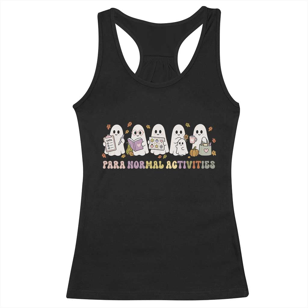 Para Normal Activities SPED Teachers Ghost Halloween Racerback Tank Top