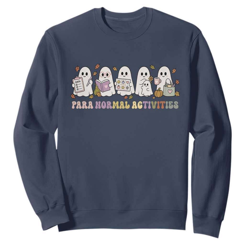 Para Normal Activities SPED Teachers Ghost Halloween Sweatshirt