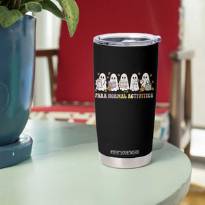 Para Normal Activities SPED Teachers Ghost Halloween Tumbler Cup