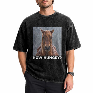 How Hungry Funny Sad Horse Meme Washed Cotton T-Shirt