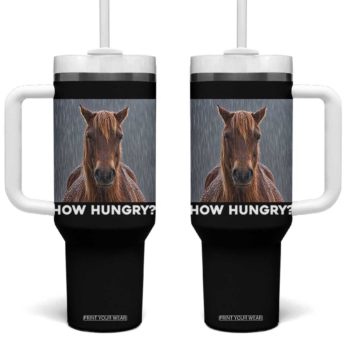 How Hungry Funny Sad Horse Meme Tumbler With Handle