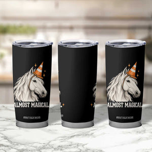 Almost Magical Funny Unicorn Horse Wearing Traffic Cone Tumbler Cup