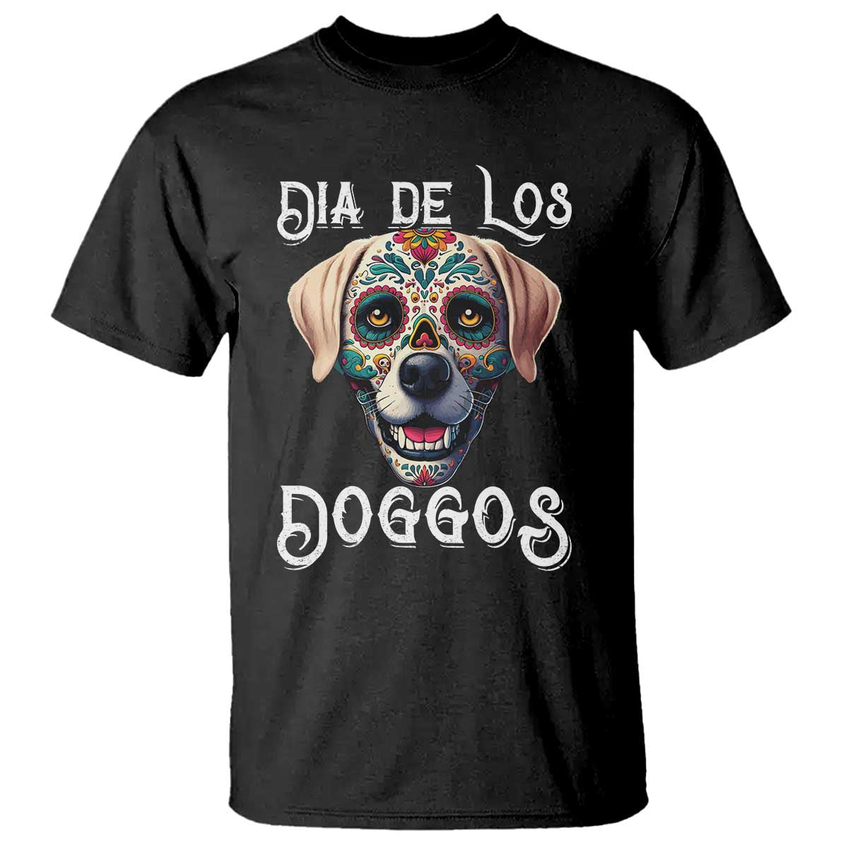 Day Of The Dead T Shirt Dia De Los Doggos Dog Calaca Face Painting TS11 Black Print Your Wear