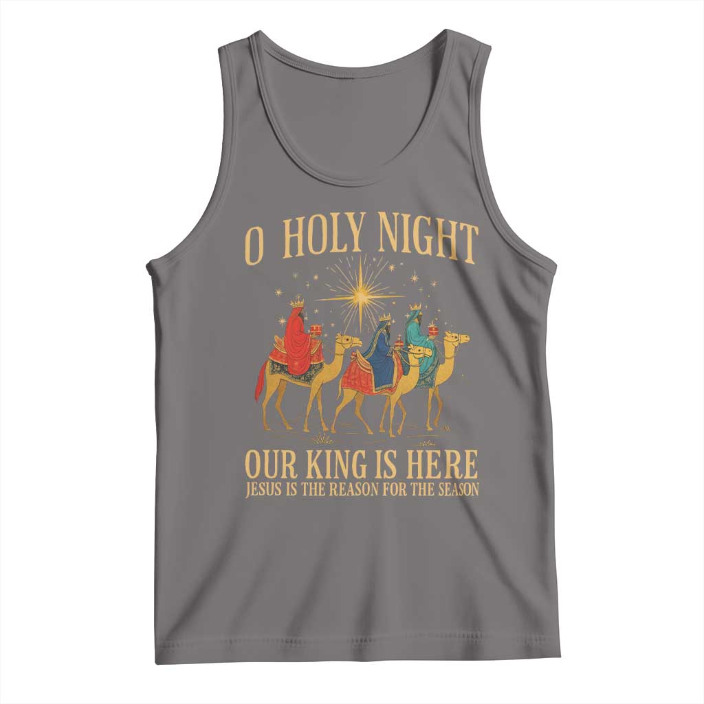 O Holy Night Our King Is Here Jesus Is The Reason Tank Top Christian Religious Xmas TS11 Deep Heather Print Your Wear