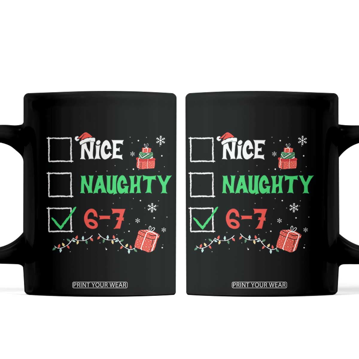 Funny 67 Christmas Coffee Mug Nice Naughty 67 Xmas Checklist TS11 Black Print Your Wear
