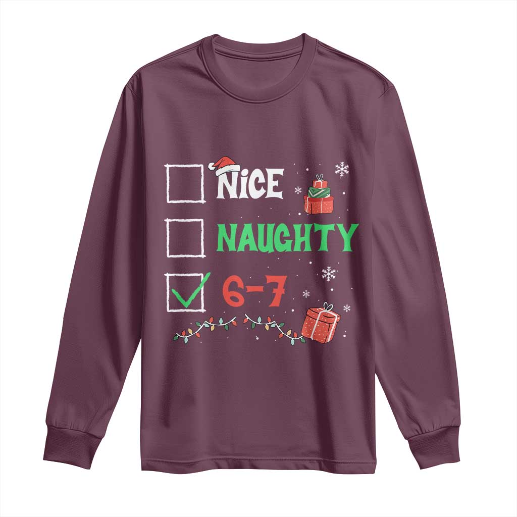 Funny 67 Christmas Long Sleeve Shirt Nice Naughty 67 Xmas Checklist TS11 Maroon Print Your Wear