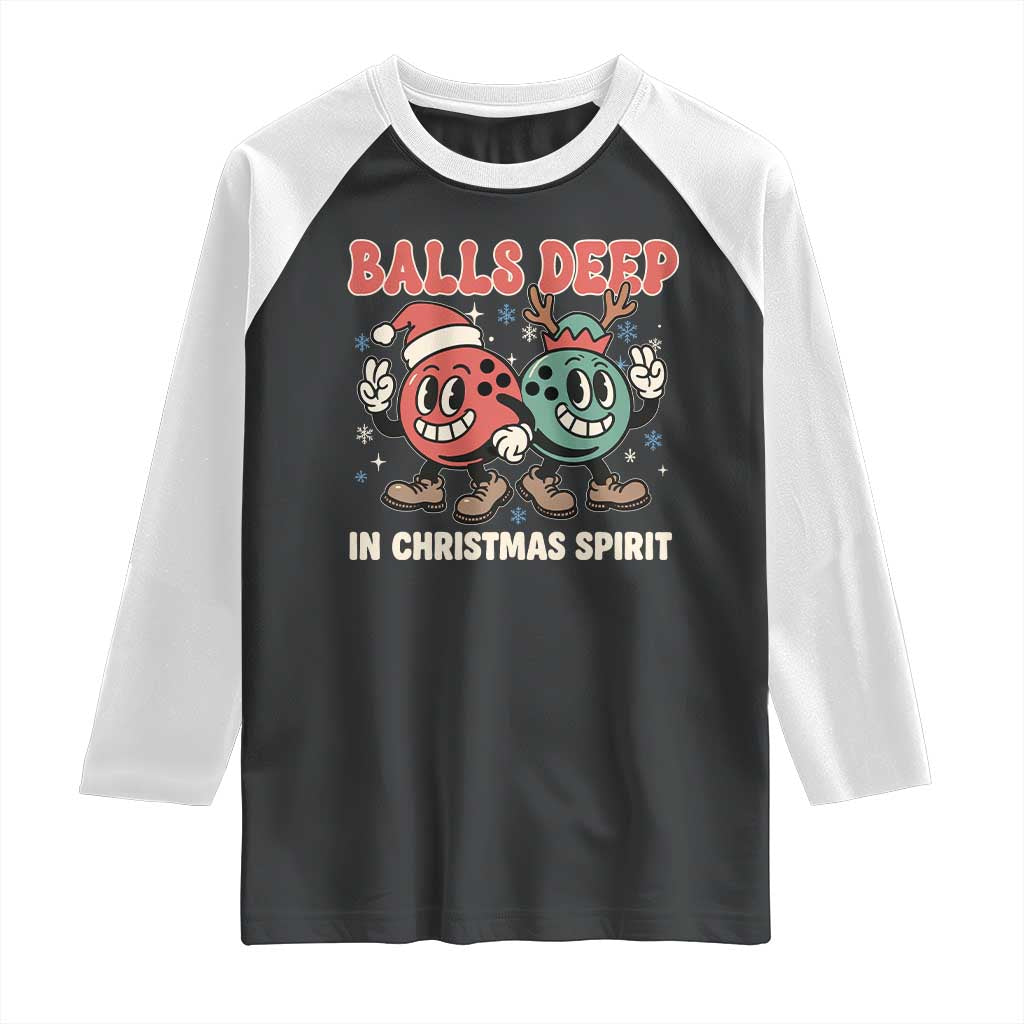 Funny Christmas Bowling Raglan Shirt Balls Deep In Christmas Spirit TS11 Black White Print Your Wear