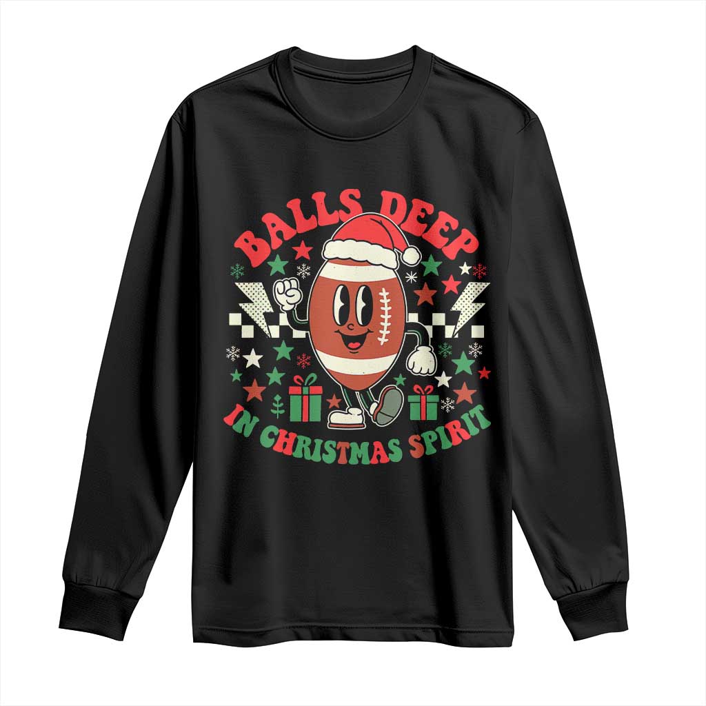 Funny Xmas American Football Long Sleeve Shirt Balls Deep In Christmas Spirit Game Day TS11 Black Print Your Wear