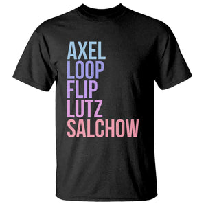Figure Skating Lovers T Shirt Funny Axel Loop Flip Lutz Salchow TS11 Black Print Your Wear
