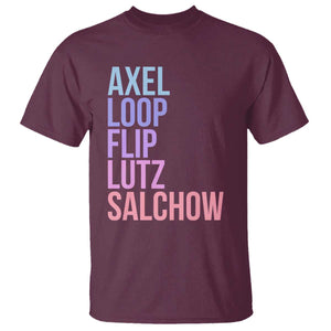 Figure Skating Lovers T Shirt Funny Axel Loop Flip Lutz Salchow TS11 Maroon Print Your Wear