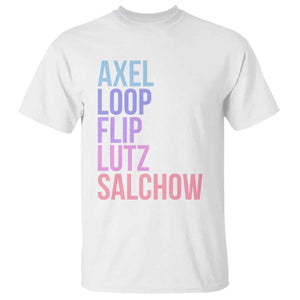 Figure Skating Lovers T Shirt Funny Axel Loop Flip Lutz Salchow TS11 White Print Your Wear