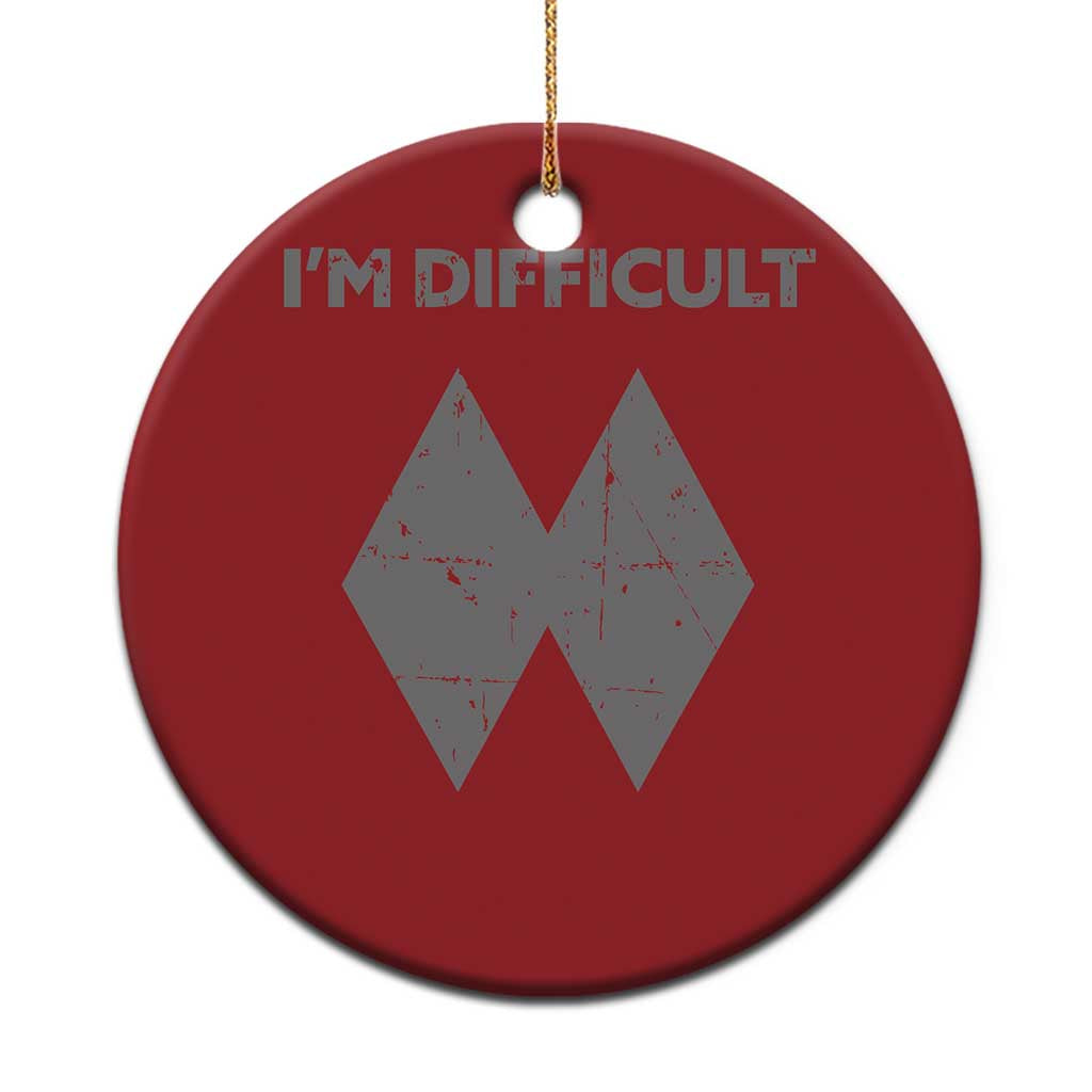 Funny Ski Snowboard Christmas Ornament I'm Difficult Double Black Diamonds TS11 Print Your Wear