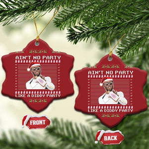 Funny Ain't No Party Like A Diddy Party Christmas Ornament Xmas Dirty Santa Diddy TS11 Snow Flake Red Print Your Wear