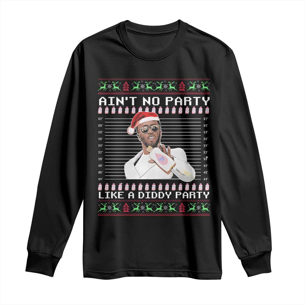 Funny Ain't No Party Like A Diddy Party Long Sleeve Shirt Christmas Dirty Santa Diddy TS11 Black Print Your Wear