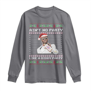 Funny Ain't No Party Like A Diddy Party Long Sleeve Shirt Christmas Dirty Santa Diddy TS11 Charcoal Print Your Wear