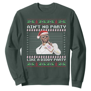 Funny Ain't No Party Like A Diddy Party Sweatshirt Christmas Dirty Santa Diddy TS11 Dark Forest Green Print Your Wear