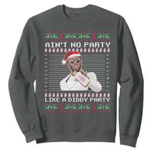 Funny Ain't No Party Like A Diddy Party Sweatshirt Christmas Dirty Santa Diddy TS11 Dark Heather Print Your Wear