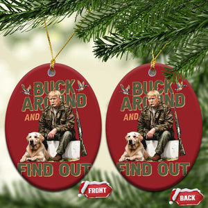 Funny Trump Hunting Christmas Ornament Buck Around And Find Out Camo Hunter TS11 Oval Red Print Your Wear