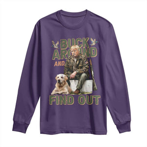 Funny Trump Hunting Long Sleeve Shirt Buck Around And Find Out Camo Hunter TS11 Purple Print Your Wear