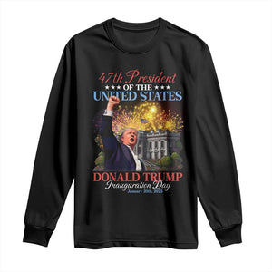 47th President Donald Trump Inauguration Day 2025 Long Sleeve Shirt White House Fireworks American Flag Memorabilia TS11 Black Print Your Wear