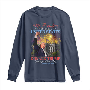 47th President Donald Trump Inauguration Day 2025 Long Sleeve Shirt White House Fireworks American Flag Memorabilia TS11 Navy Print Your Wear