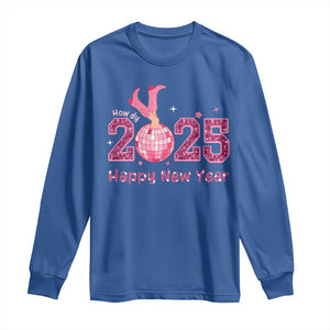 Funny Howdy 2025 Happy New Year Long Sleeve Shirt Cowgirl New Year's Eve Party Disco Ball TS11 Royal Blue Print Your Wear