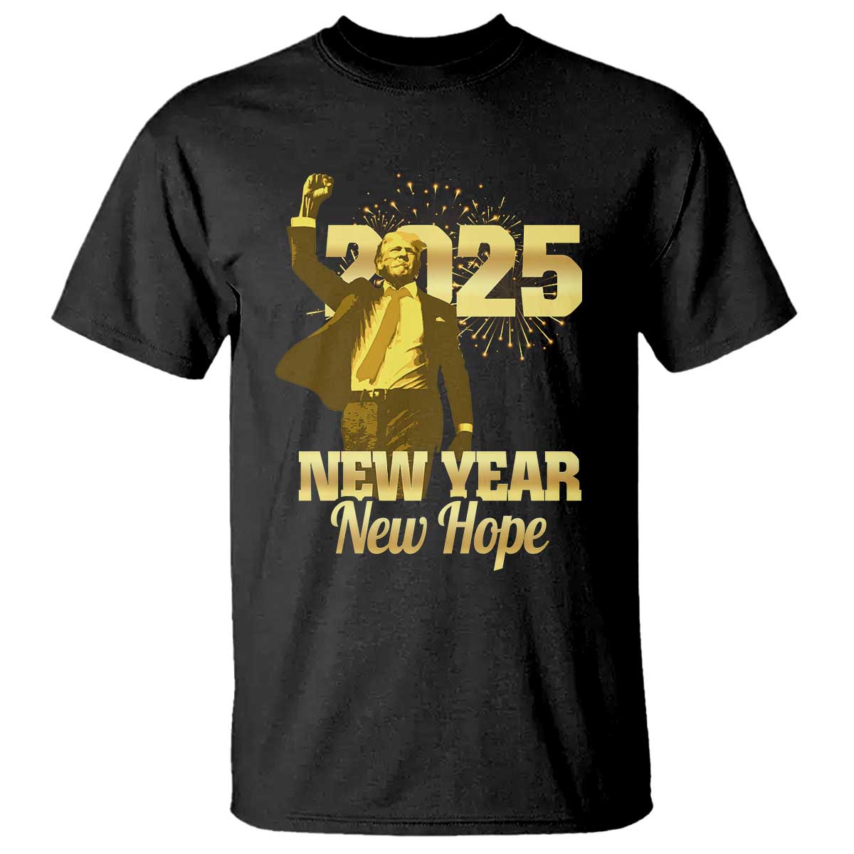 Funny Trump New Year New Hope 2025 T Shirt TS11 Black Print Your Wear