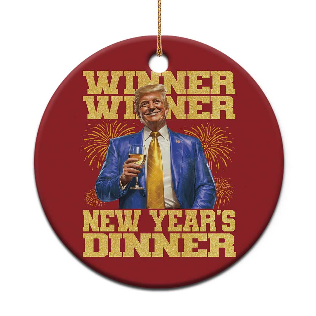 Funny Trump New Year 2025 Christmas Ornament Winner Winner New Year's Dinner Champagne TS11 Print Your Wear