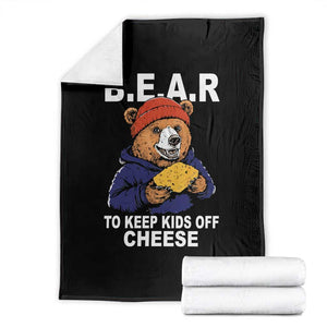 Funny Bear To Keep Kids Off Cheese Throw Blanket TS11 Black Print Your Wear