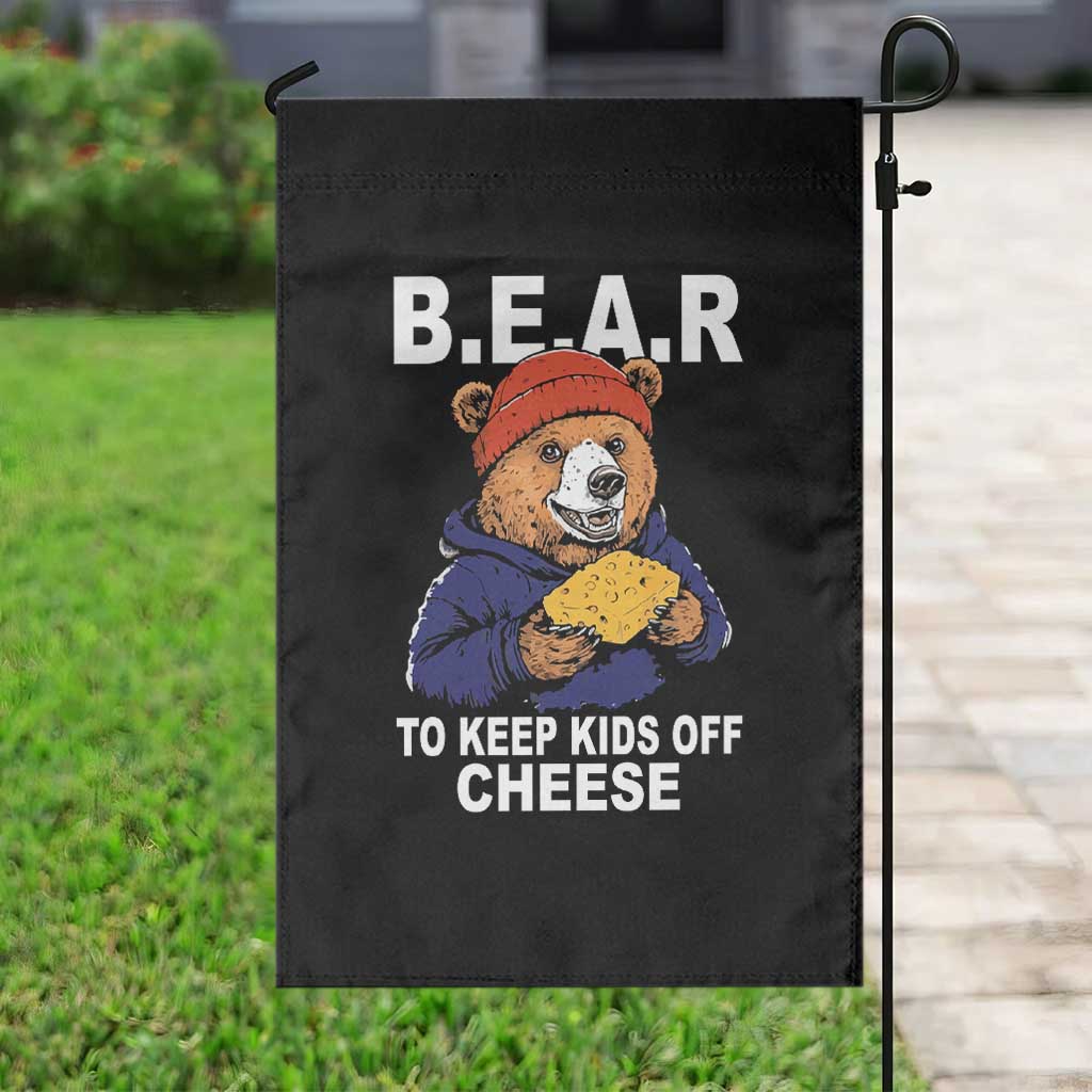 Funny Bear To Keep Kids Off Cheese Garden Flag TS11 Print Your Wear