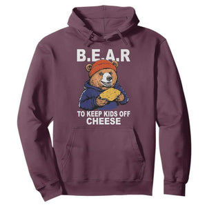Funny Bear To Keep Kids Off Cheese Hoodie TS11 Maroon Print Your Wear