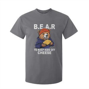 Funny Bear To Keep Kids Off Cheese T Shirt For Kid TS11 Charcoal Print Your Wear
