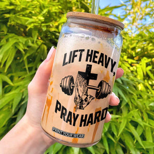 Lift Heavy Pray Hard Glass Can Christian Workout Jesus Gym Lifting TS11 White Print Your Wear