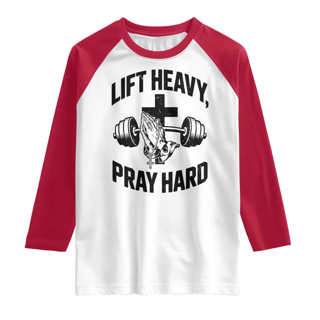 Lift Heavy Pray Hard Raglan Shirt Christian Workout Jesus Gym Lifting TS11 White Red Print Your Wear