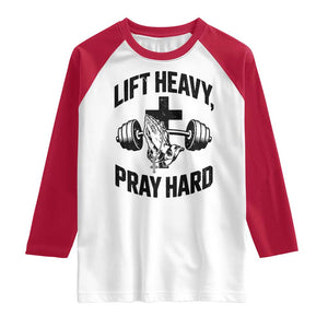 Lift Heavy Pray Hard Raglan Shirt Christian Workout Jesus Gym Lifting TS11 White Red Print Your Wear