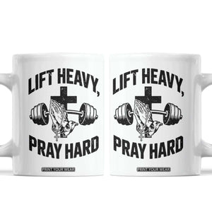 Lift Heavy Pray Hard Coffee Mug Christian Workout Jesus Gym Lifting TS11 White Print Your Wear