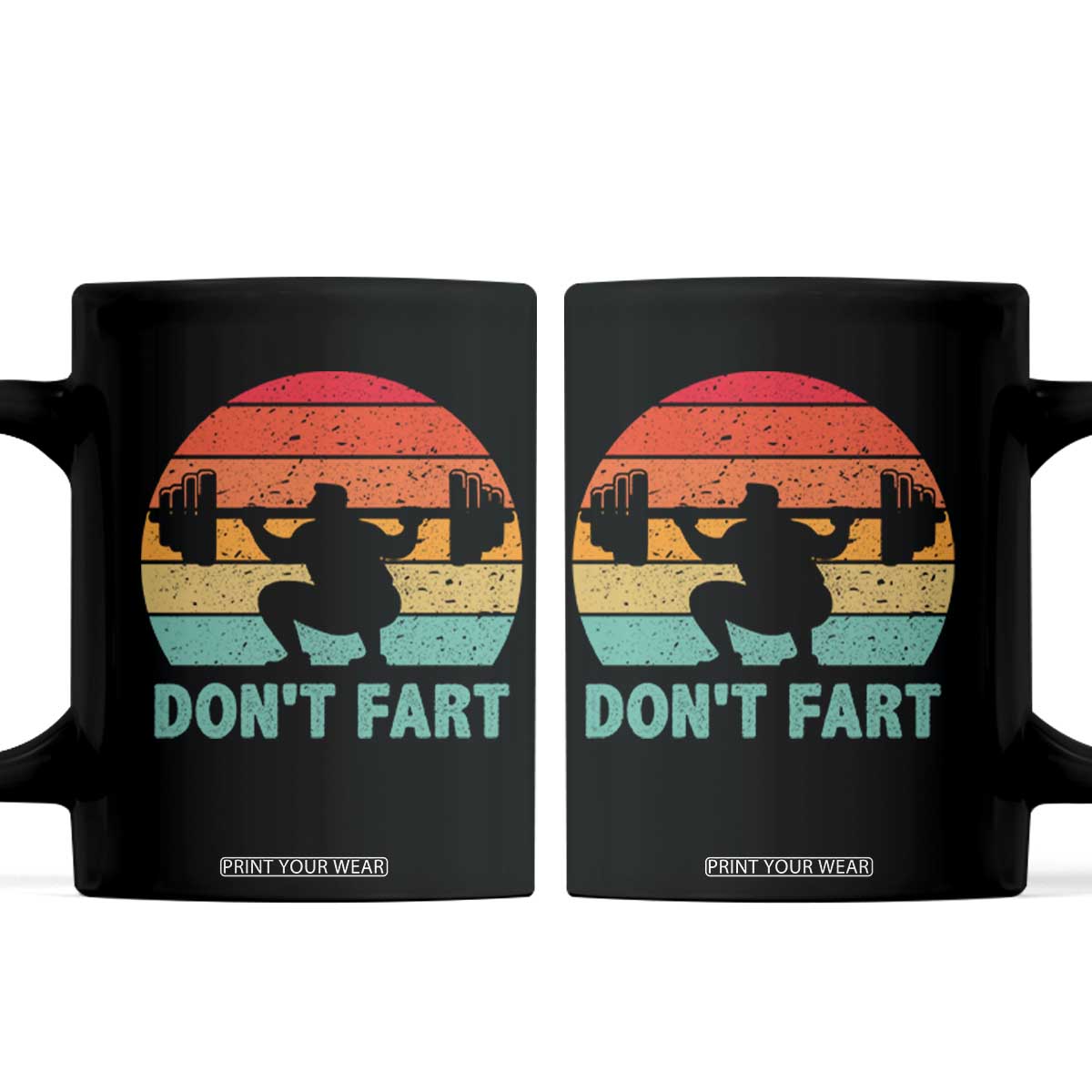 Dont Fart Fitness Gym Workout Weights Squat Humor Coffee Mug TS11 Black Print Your Wear