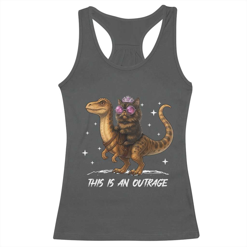 Dungeon Cat This Is An Outrage Racerback Tank Top Funny Princess Kitten Dinosaur TS11 Dark Heather Print Your Wear
