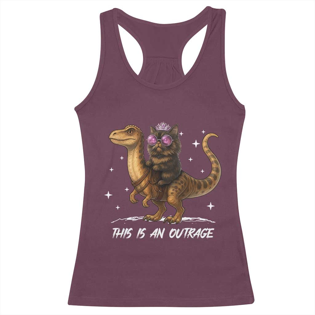 Dungeon Cat This Is An Outrage Racerback Tank Top Funny Princess Kitten Dinosaur TS11 Maroon Print Your Wear