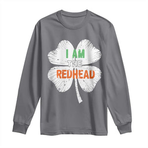 Funny Irish St Patrick's Day I Am The Redhead Long Sleeve Shirt Vintage Clover Shamrock TS11 Charcoal Print Your Wear