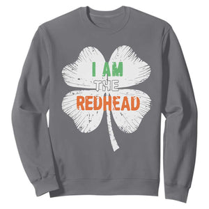 Funny Irish St Patrick's Day I Am The Redhead Sweatshirt Vintage Clover Shamrock TS11 Charcoal Print Your Wear